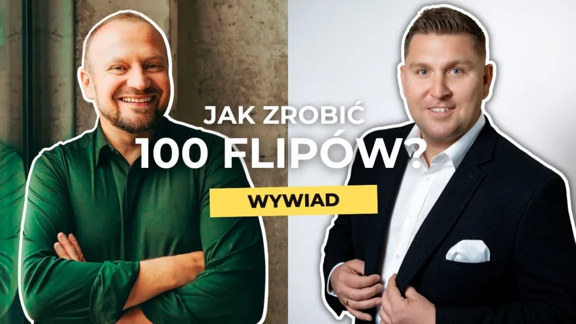 Rozpocznij flipowanie nieruchomości - wywiad z Mariuszem Ostapowiczem, czyli jak zrobić 100 flipów?